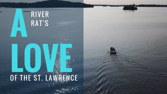 A River Rat's Love of the St. Lawrence