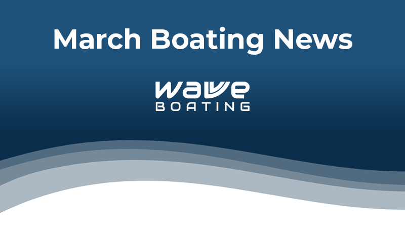 March boating news
