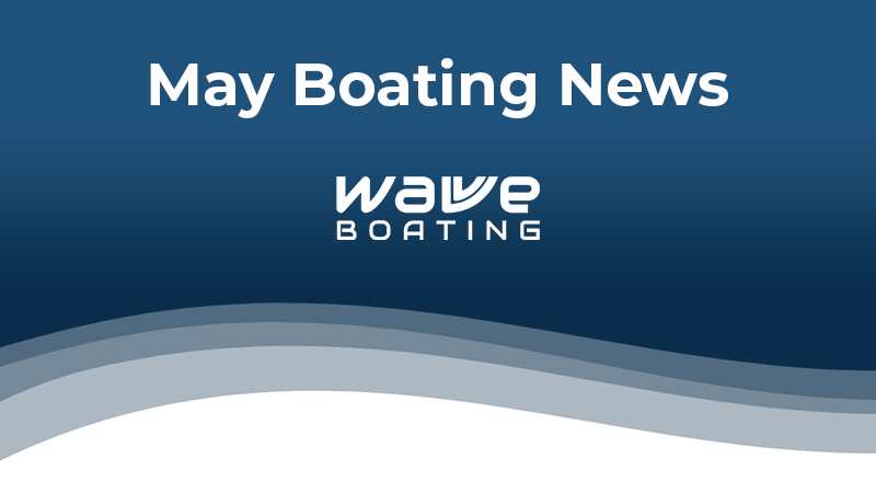 May Boating News 2023