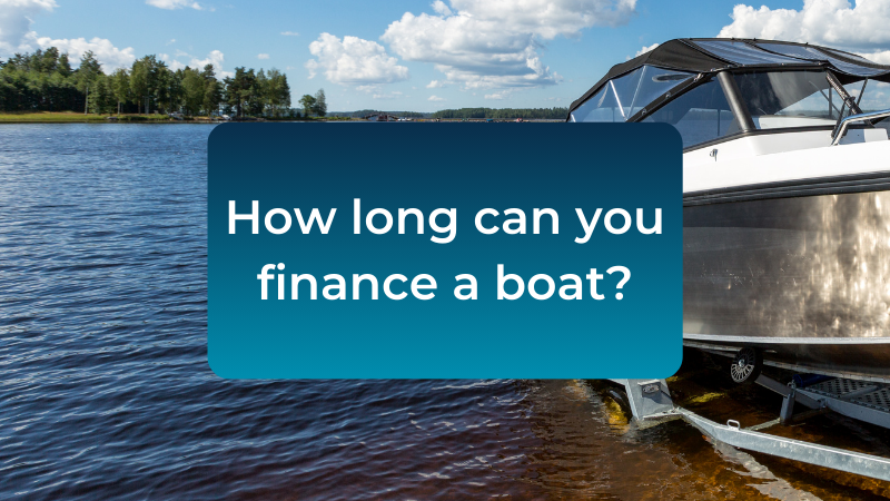 how-long-can-you-finance-a-boat