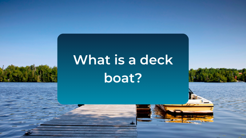 what-is-a-deck-boat